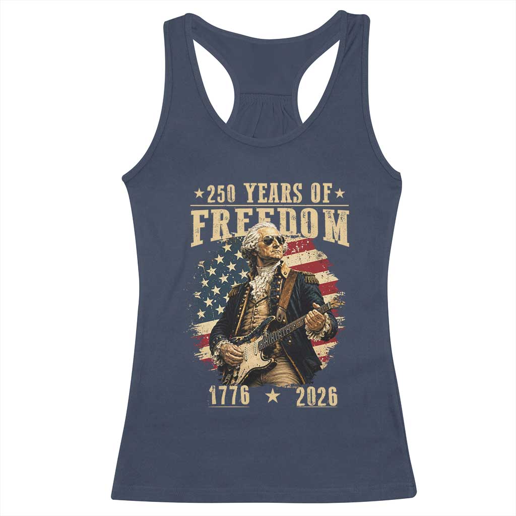250 Years of Freedom George Washington Rock Star Racerback Tank Top Funny Electric Guitar Player Vintage American Flag 1776 to 2026 Semiquincentennial