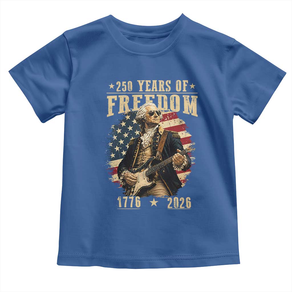 250 Years of Freedom George Washington Rock Star Toddler T Shirt Funny Electric Guitar Player Vintage American Flag 1776 to 2026 Semiquincentennial