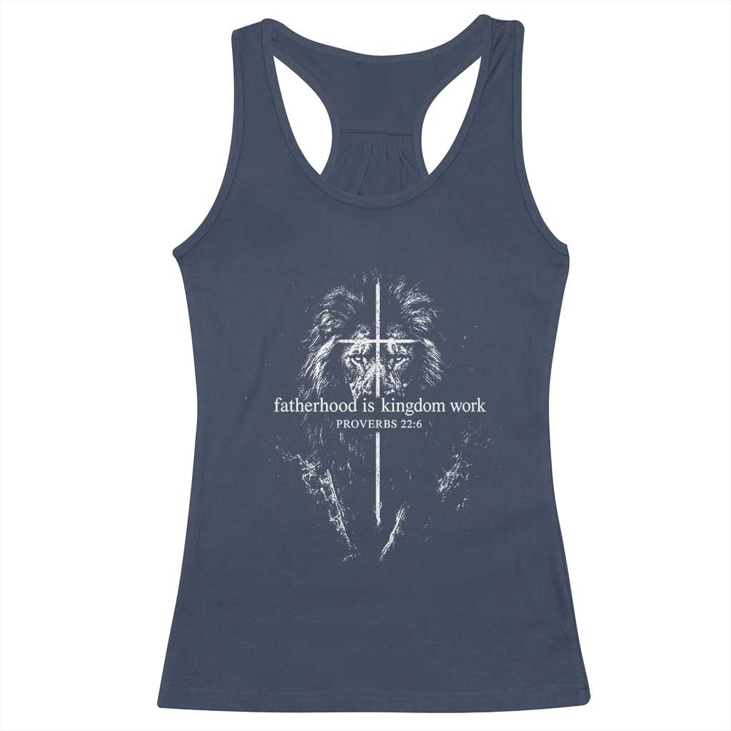 Christian Dad Lion of Judah Cross Spiritual Warrior Racerback Tank Top Fatherhood Is Kingdom Work Proverbs 22:6 Religious Fathers Day