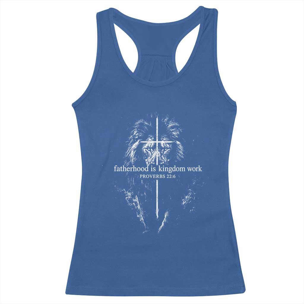 Christian Dad Lion of Judah Cross Spiritual Warrior Racerback Tank Top Fatherhood Is Kingdom Work Proverbs 22:6 Religious Fathers Day