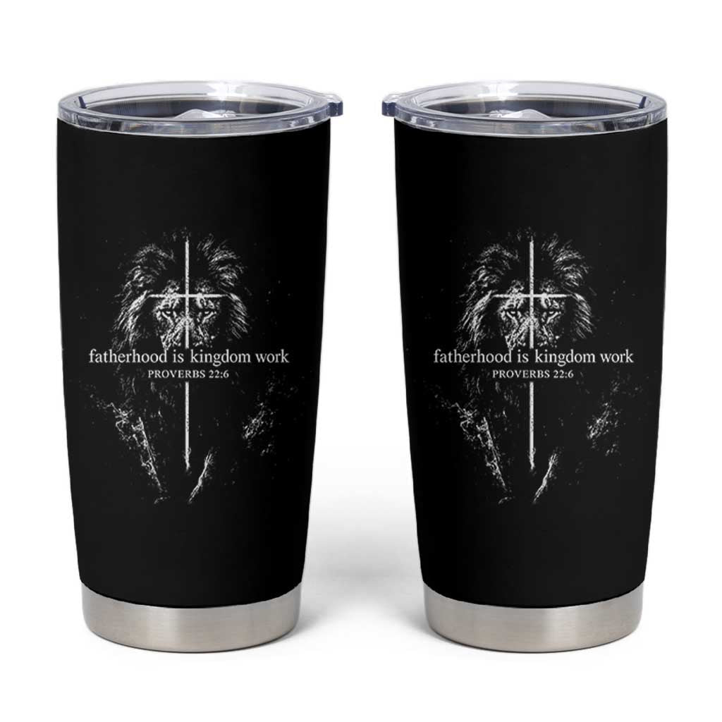 Christian Dad Lion of Judah Cross Spiritual Warrior Tumbler Cup Fatherhood Is Kingdom Work Proverbs 22:6 Religious Fathers Day