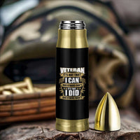 American Veteran Bullet Tumbler Veteran It's That I Did And Others Didn't Proud Patriot