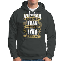 American Veteran Hoodie Veteran It's That I Did And Others Didn't Proud Patriot - Wonder Print Shop
