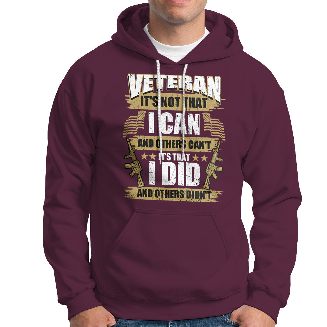 American Veteran Hoodie Veteran It's That I Did And Others Didn't Proud Patriot - Wonder Print Shop