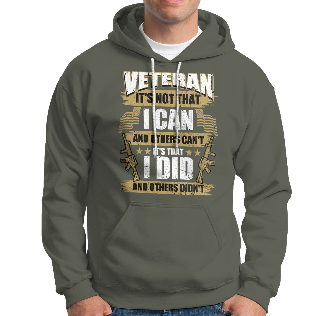 American Veteran Hoodie Veteran It's That I Did And Others Didn't Proud Patriot - Wonder Print Shop