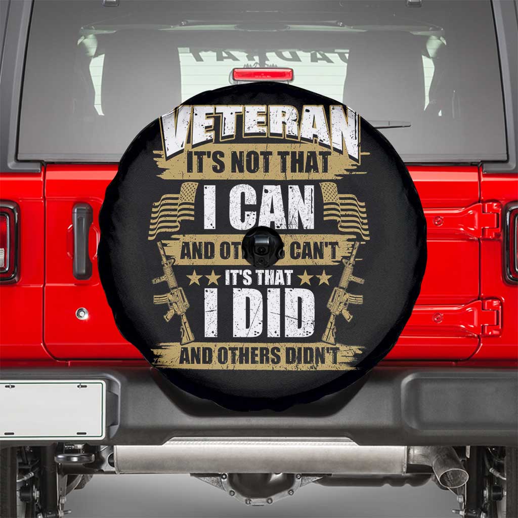 American Veteran Spare Tire Cover Veteran It's That I Did And Others Didn't Proud Patriot