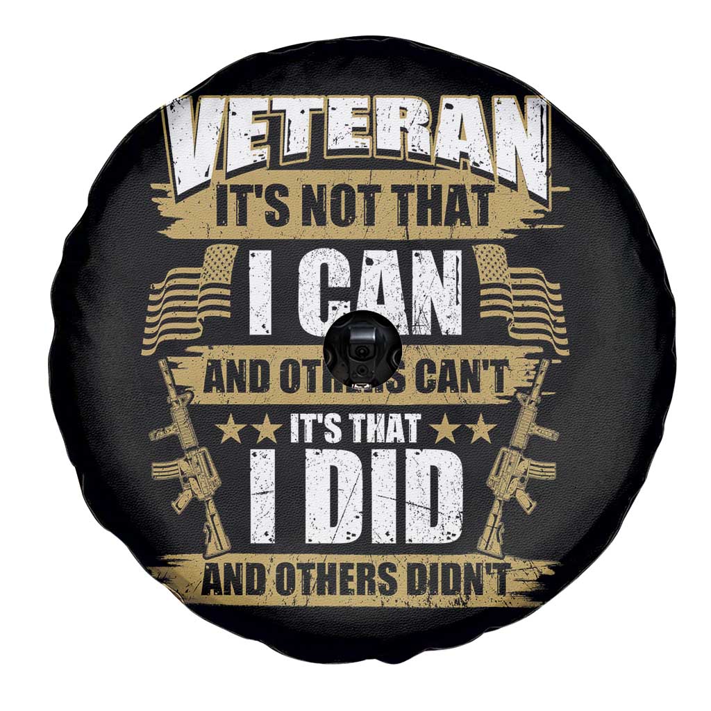 American Veteran Spare Tire Cover Veteran It's That I Did And Others Didn't Proud Patriot