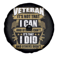 American Veteran Spare Tire Cover Veteran It's That I Did And Others Didn't Proud Patriot