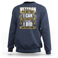 American Veteran Sweatshirt Veteran It's That I Did And Others Didn't Proud Patriot - Wonder Print Shop