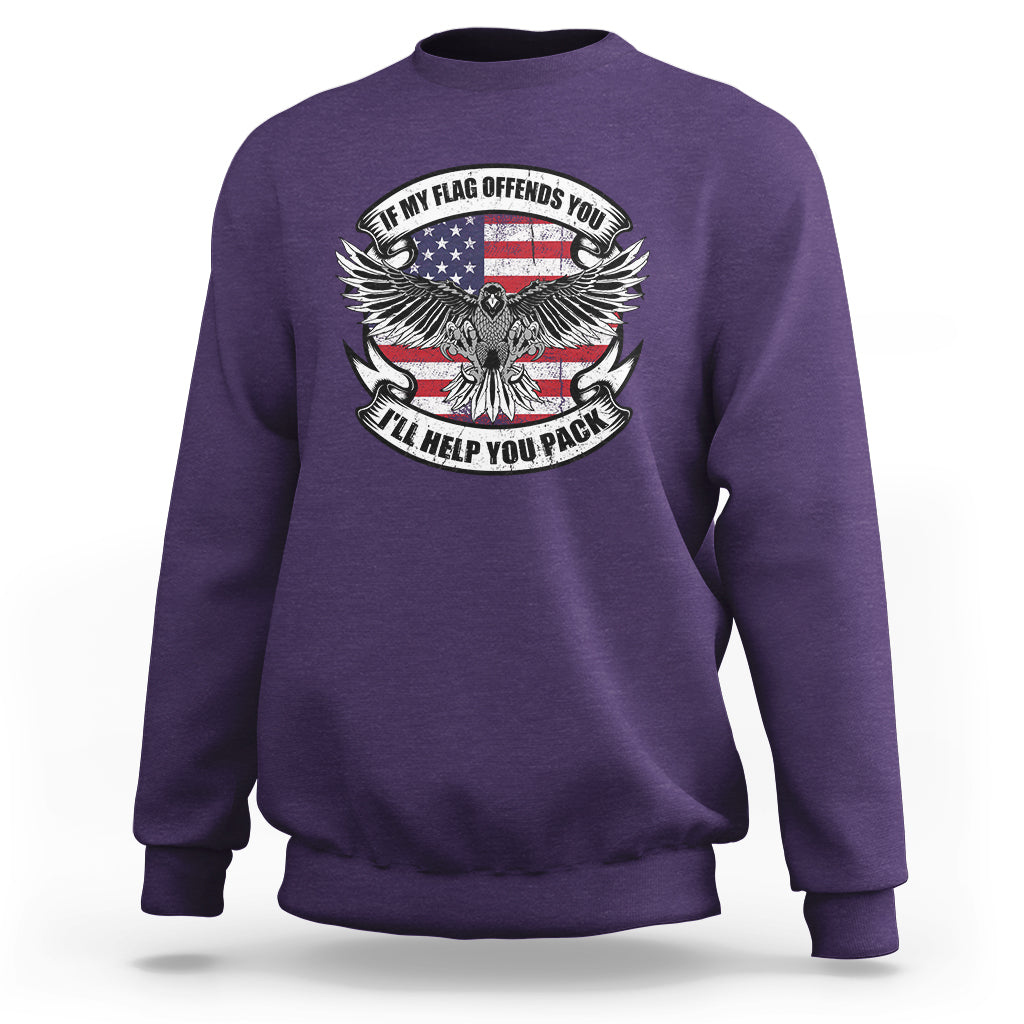 American Patriotic Sweatshirt If My Flag Offends You I'll Help You Pack American Flag Bald Eagle - Wonder Print Shop