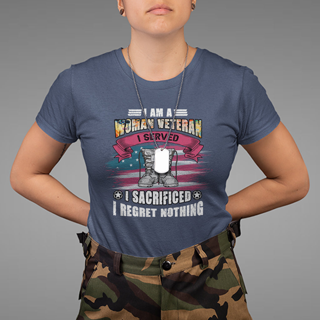 Female Veteran T Shirt I Am A Woman Veteran I Served I Sacrificed I Regret Nothing American Flag Combat Boots - Wonder Print Shop