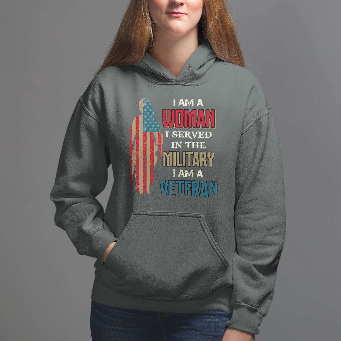 Female Veteran Hoodie I Am A Woman I Served In The Military I Am Veteran - Wonder Print Shop