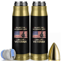 Female Veteran Bullet Tumbler I'm Not The Veteran's Wife I Am The Veteran American Flag