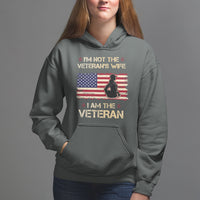 Female Veteran Hoodie I'm Not The Veteran's Wife I Am The Veteran American Flag - Wonder Print Shop