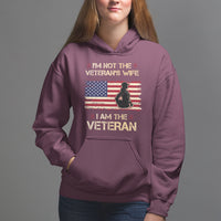 Female Veteran Hoodie I'm Not The Veteran's Wife I Am The Veteran American Flag - Wonder Print Shop