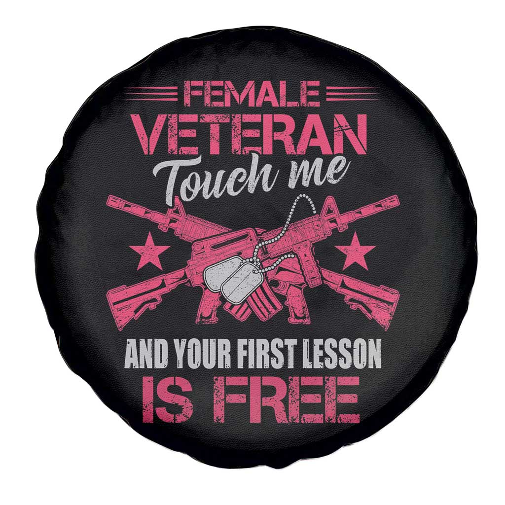 Female Veteran Spare Tire Cover Touch Me And Your First Lesson Is Free Strong Women Dog Tags