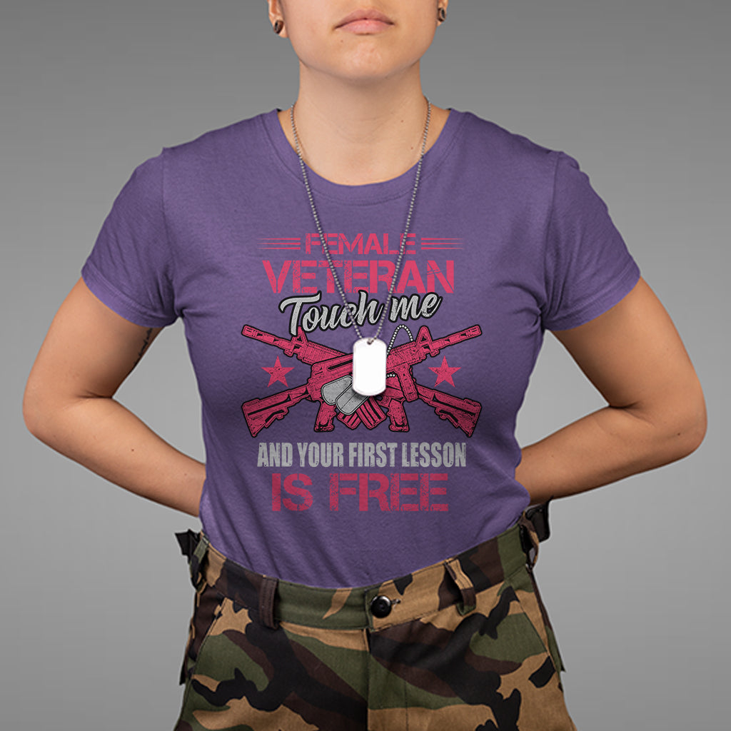 Female Veteran T Shirt Touch Me And Your First Lesson Is Free Strong Women Dog Tags - Wonder Print Shop