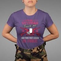 Female Veteran T Shirt Touch Me And Your First Lesson Is Free Strong Women Dog Tags - Wonder Print Shop