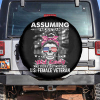 Female Veteran Spare Tire Cover Assuming I'm Just An Old Lady Was Your First Mistake American Messy Bun
