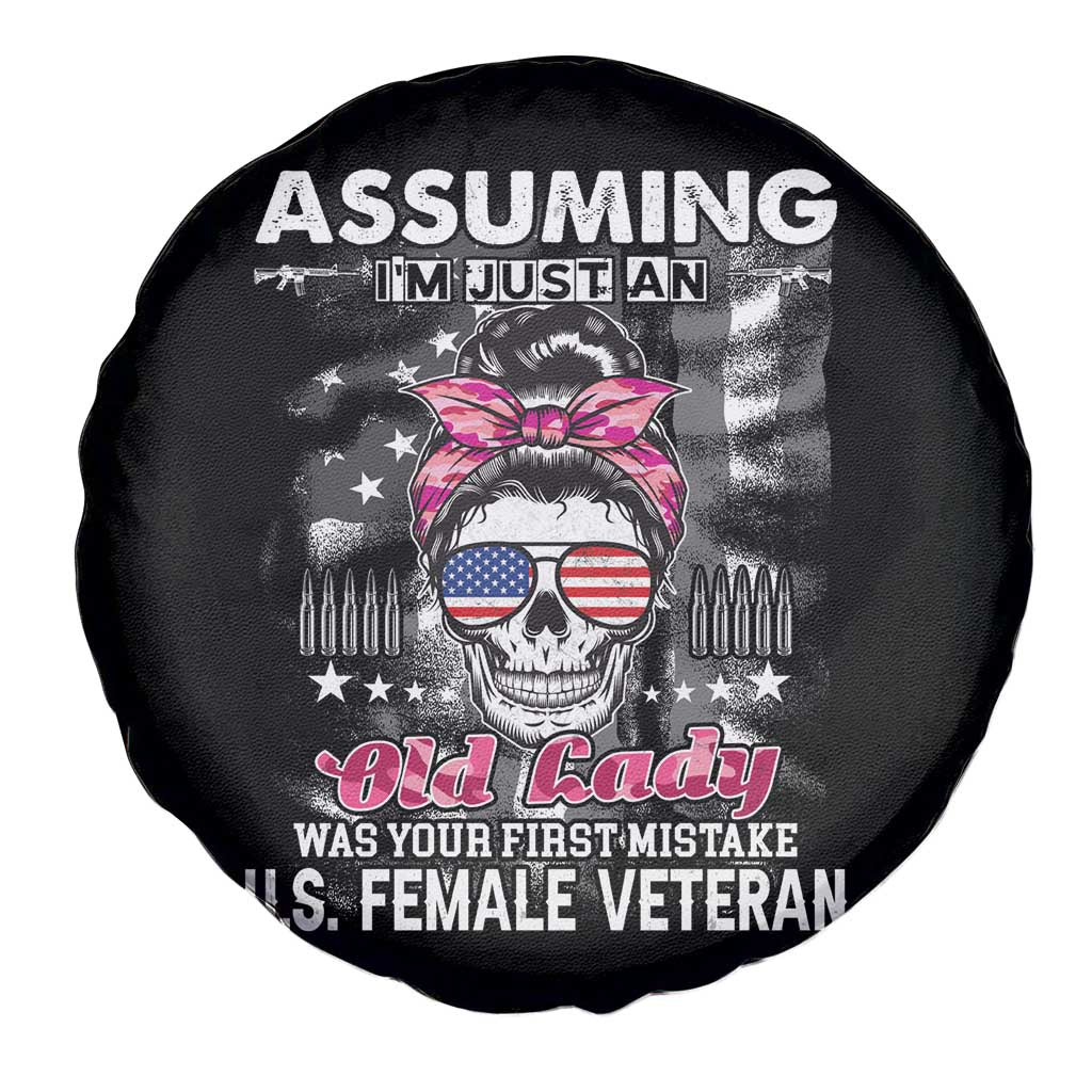 Female Veteran Spare Tire Cover Assuming I'm Just An Old Lady Was Your First Mistake American Messy Bun