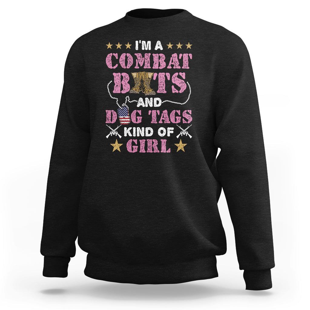 Female Veteran Sweatshirt I'm A Combat Boots And Dog Tags Kind Of Girl - Wonder Print Shop