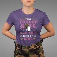 Female Veteran T Shirt I'm A Combat Boots And Dog Tags Kind Of Girl - Wonder Print Shop