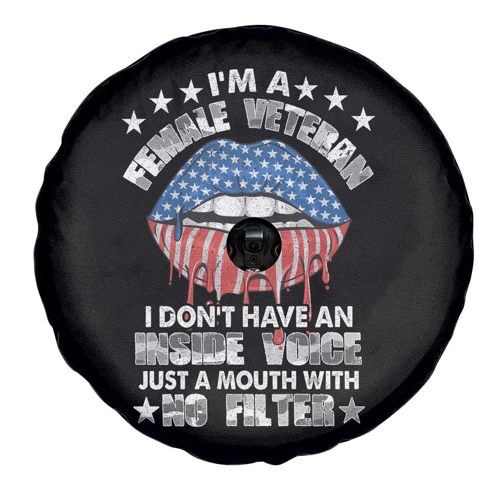 Female Veteran Spare Tire Cover I Don't Have An Inside Voice Just A Mouth With No Filter Women Lips