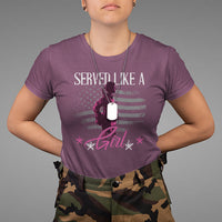 Female Veteran T Shirt Served Like A Girl American Flag US Pride - Wonder Print Shop