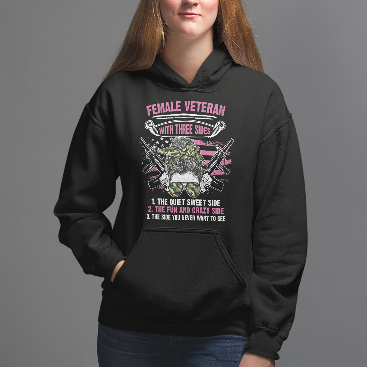Female Veteran Hoodie With Three Sides But The Side You Never Want To See Army Messy Bun - Wonder Print Shop