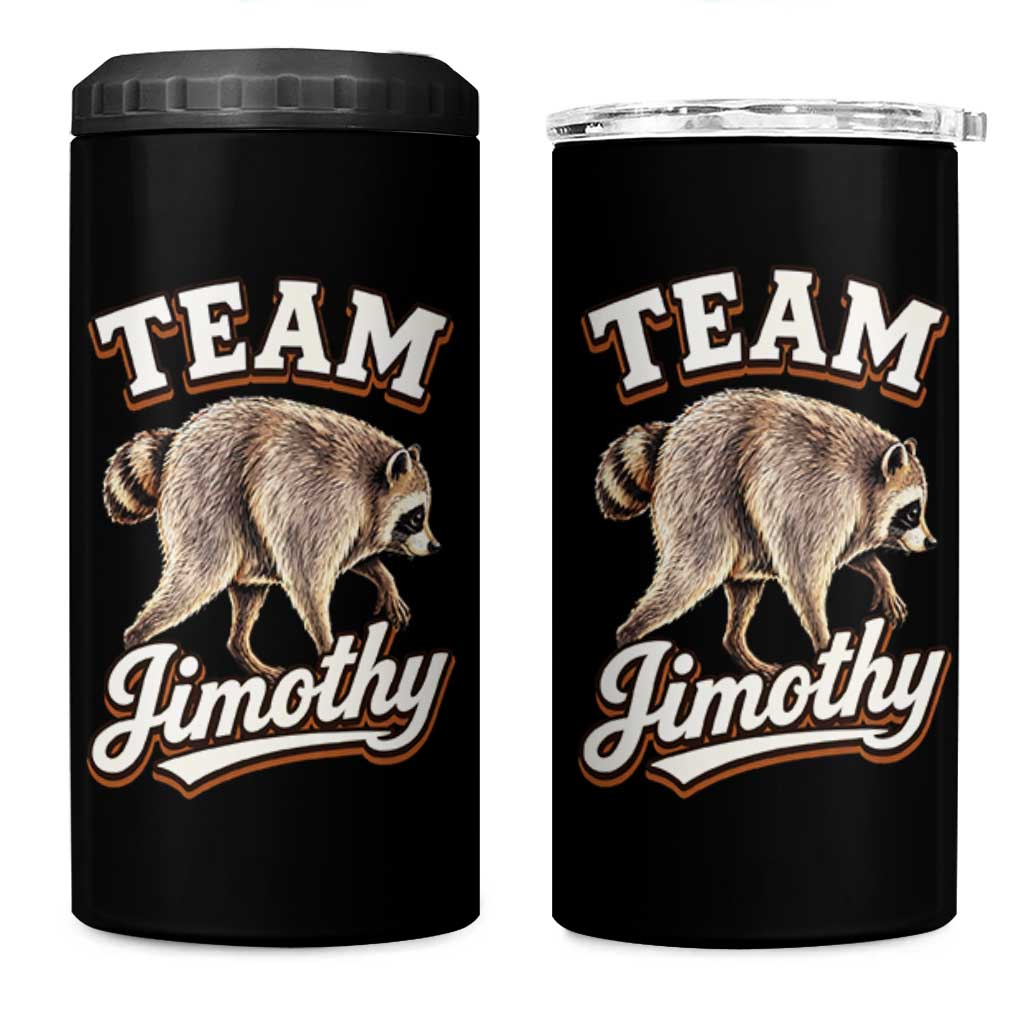 Team Jimothy Funny Viral Seattle Raccoon Legend 4 in 1 Can Cooler Tumbler Trash Panda Meme Vintage Sports Style Graphic