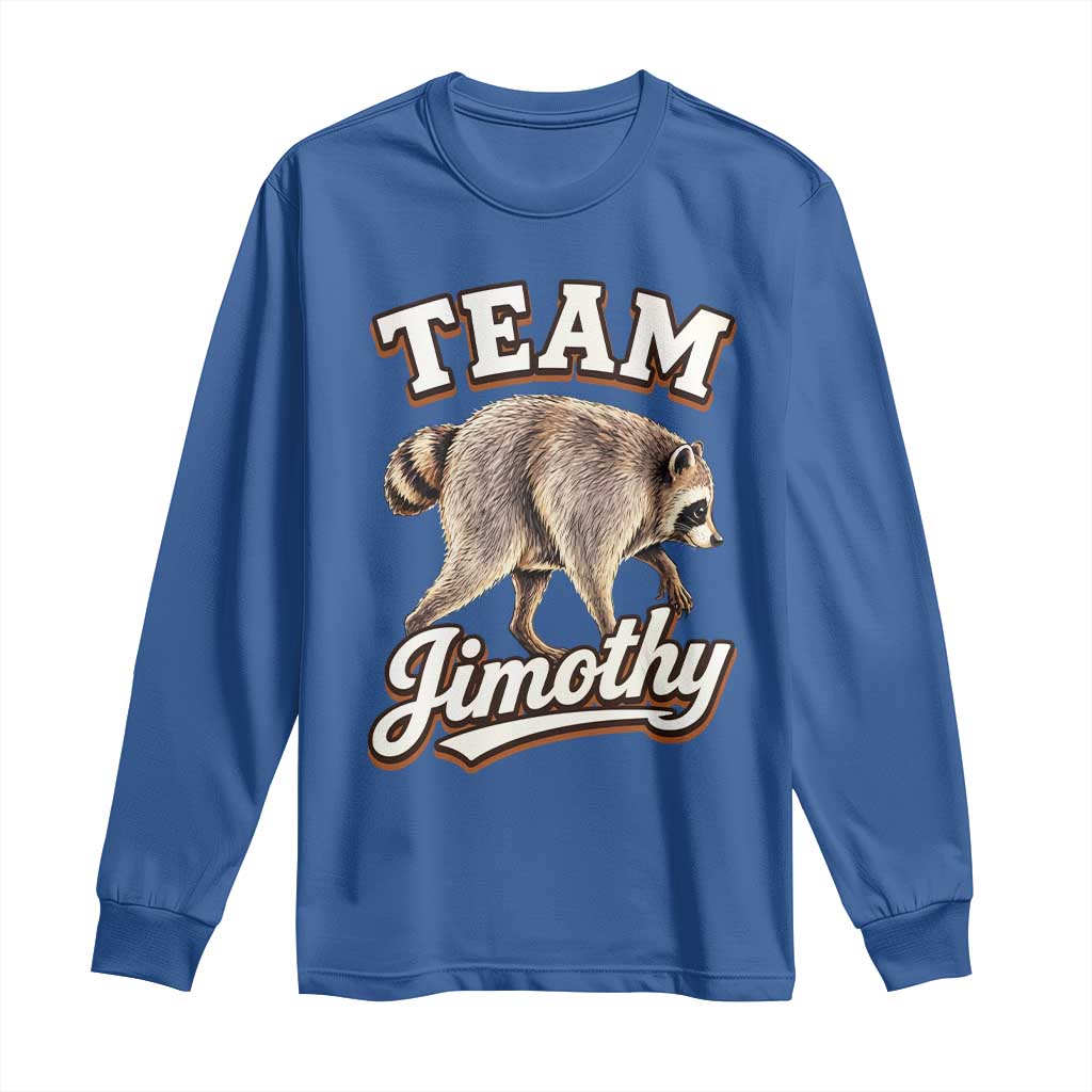Team Jimothy Funny Viral Seattle Raccoon Legend Long Sleeve Shirt Trash Panda Meme Vintage Sports Style Graphic