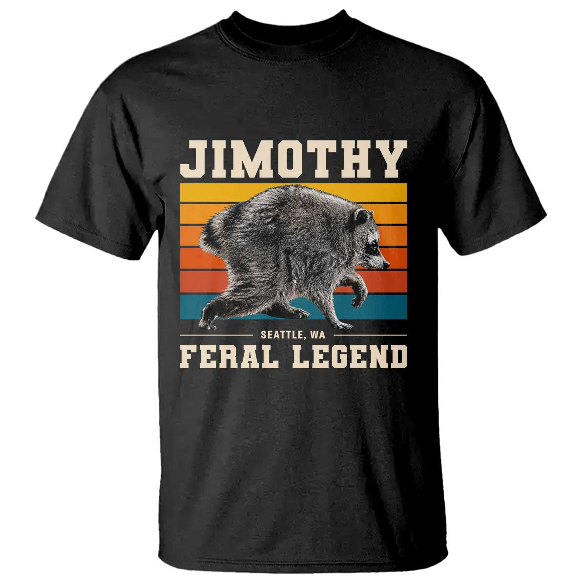 Jimothy from Seattle WA Feral Legend Raccoon T Shirt Viral Trash Panda Retro Sunset Strip Graphic