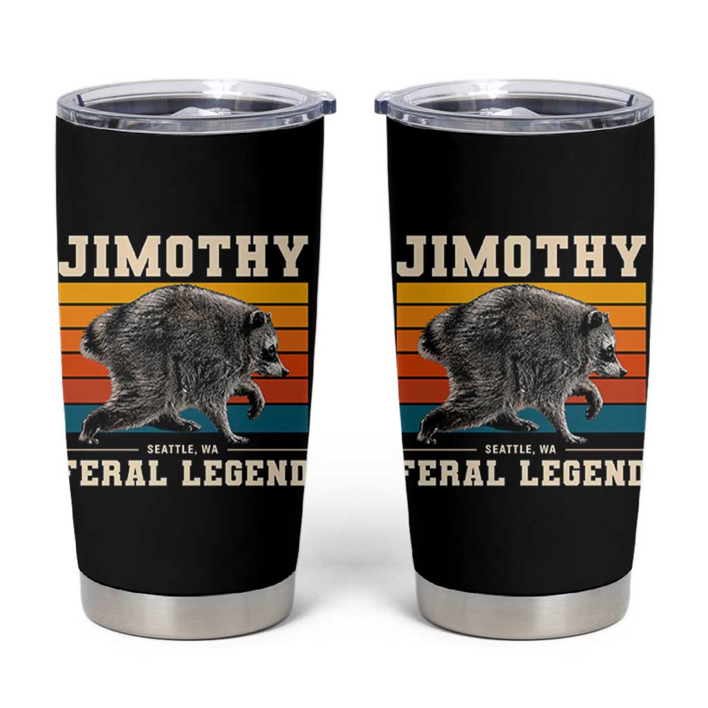 Jimothy from Seattle WA Feral Legend Raccoon Tumbler Cup Viral Trash Panda Retro Sunset Strip Graphic