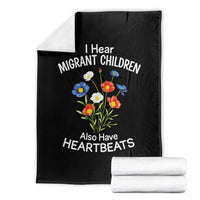 I Hear Migrant Children Also Have Heartbeats Throw Blanket Wildflower Floral Social Justice Human Rights