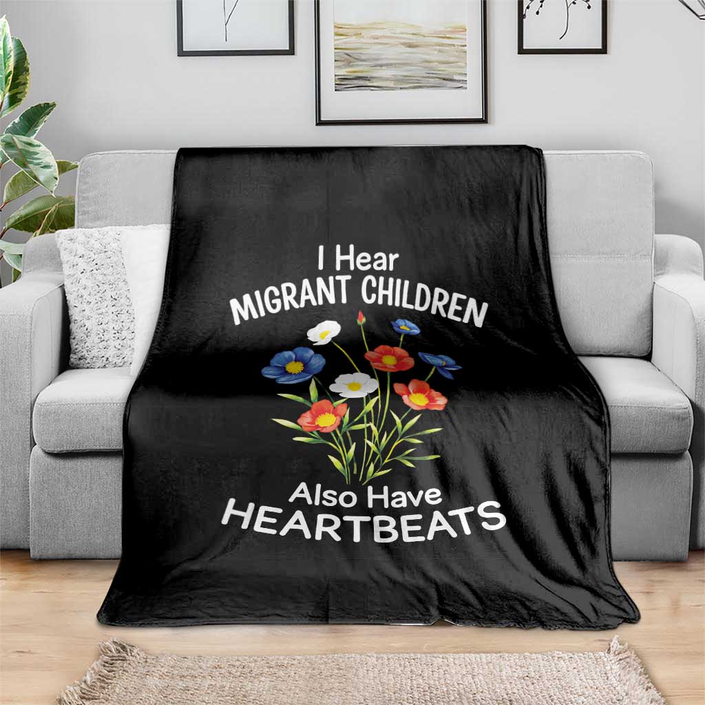 I Hear Migrant Children Also Have Heartbeats Throw Blanket Wildflower Floral Social Justice Human Rights