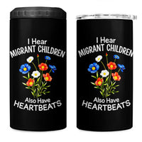 I Hear Migrant Children Also Have Heartbeats 4 in 1 Can Cooler Tumbler Wildflower Floral Social Justice Human Rights