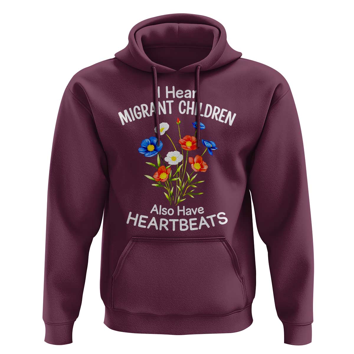 I Hear Migrant Children Also Have Heartbeats Hoodie Wildflower Floral Social Justice Human Rights