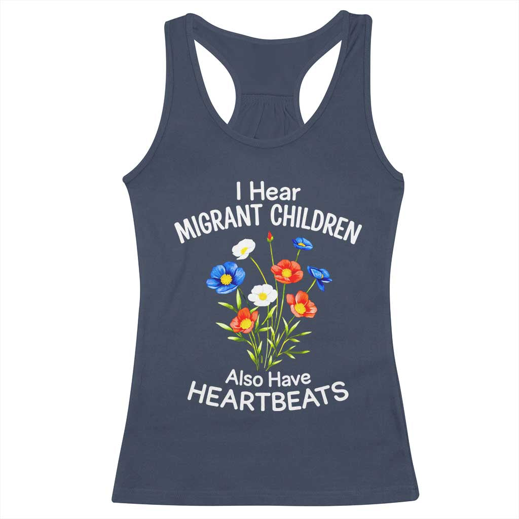 I Hear Migrant Children Also Have Heartbeats Racerback Tank Top Wildflower Floral Social Justice Human Rights