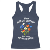 I Hear Migrant Children Also Have Heartbeats Racerback Tank Top Wildflower Floral Social Justice Human Rights