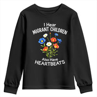 I Hear Migrant Children Also Have Heartbeats Youth Sweatshirt Wildflower Floral Social Justice Human Rights