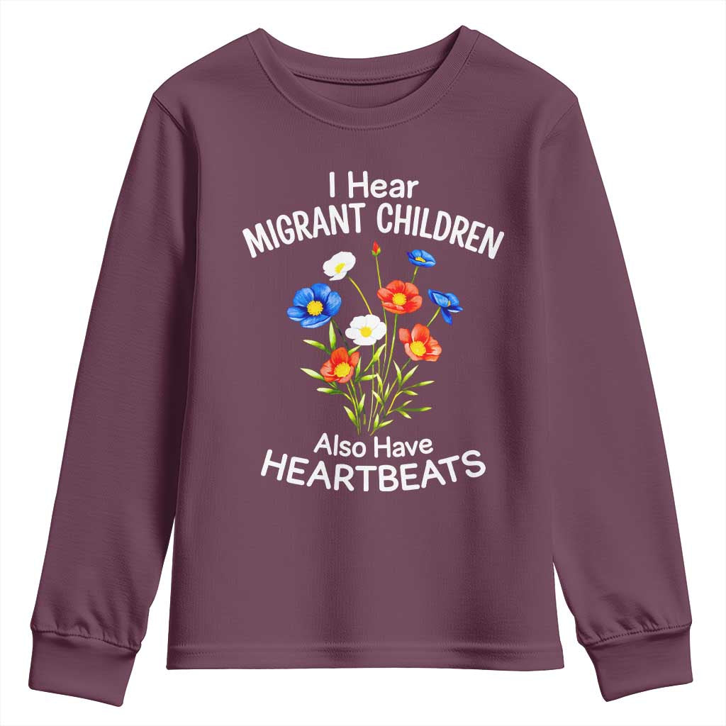 I Hear Migrant Children Also Have Heartbeats Youth Sweatshirt Wildflower Floral Social Justice Human Rights