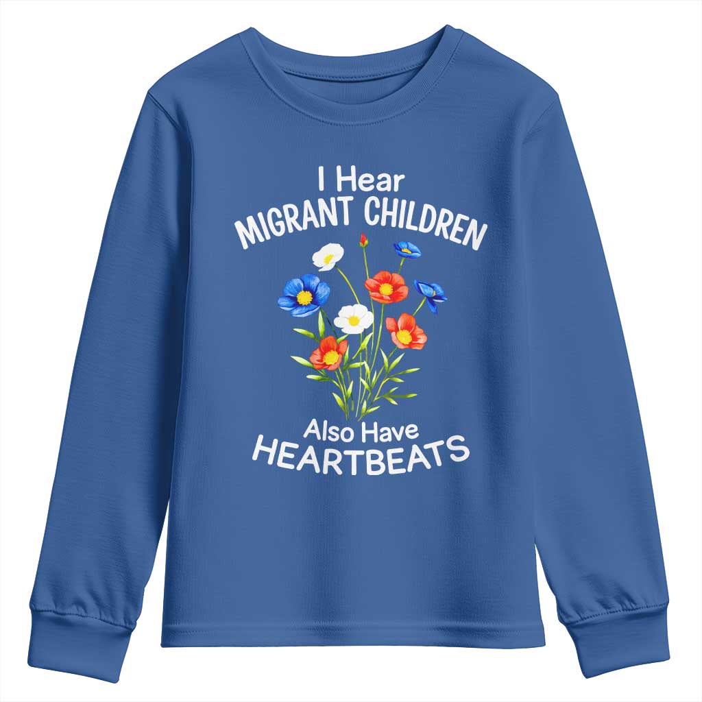 I Hear Migrant Children Also Have Heartbeats Youth Sweatshirt Wildflower Floral Social Justice Human Rights
