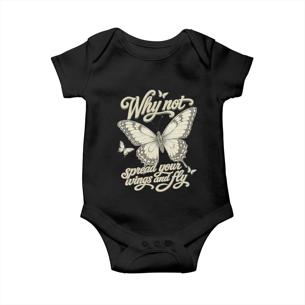 Vintage Retro Cottagecore Butterfly Inspirational Baby Onesie Why Not Spread Your Wings And Fly