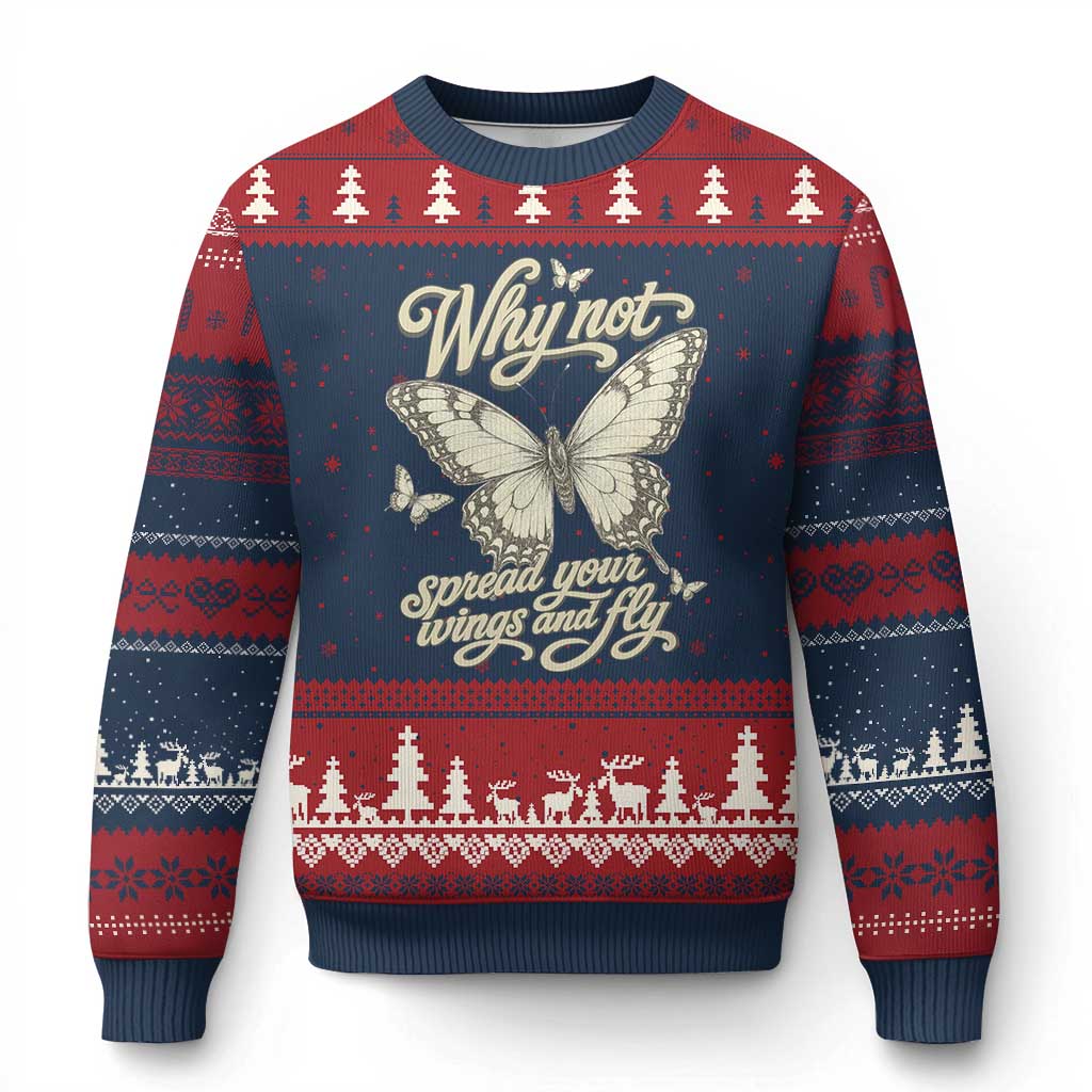 Vintage Retro Cottagecore Butterfly Inspirational Ugly Christmas Sweater Why Not Spread Your Wings And Fly