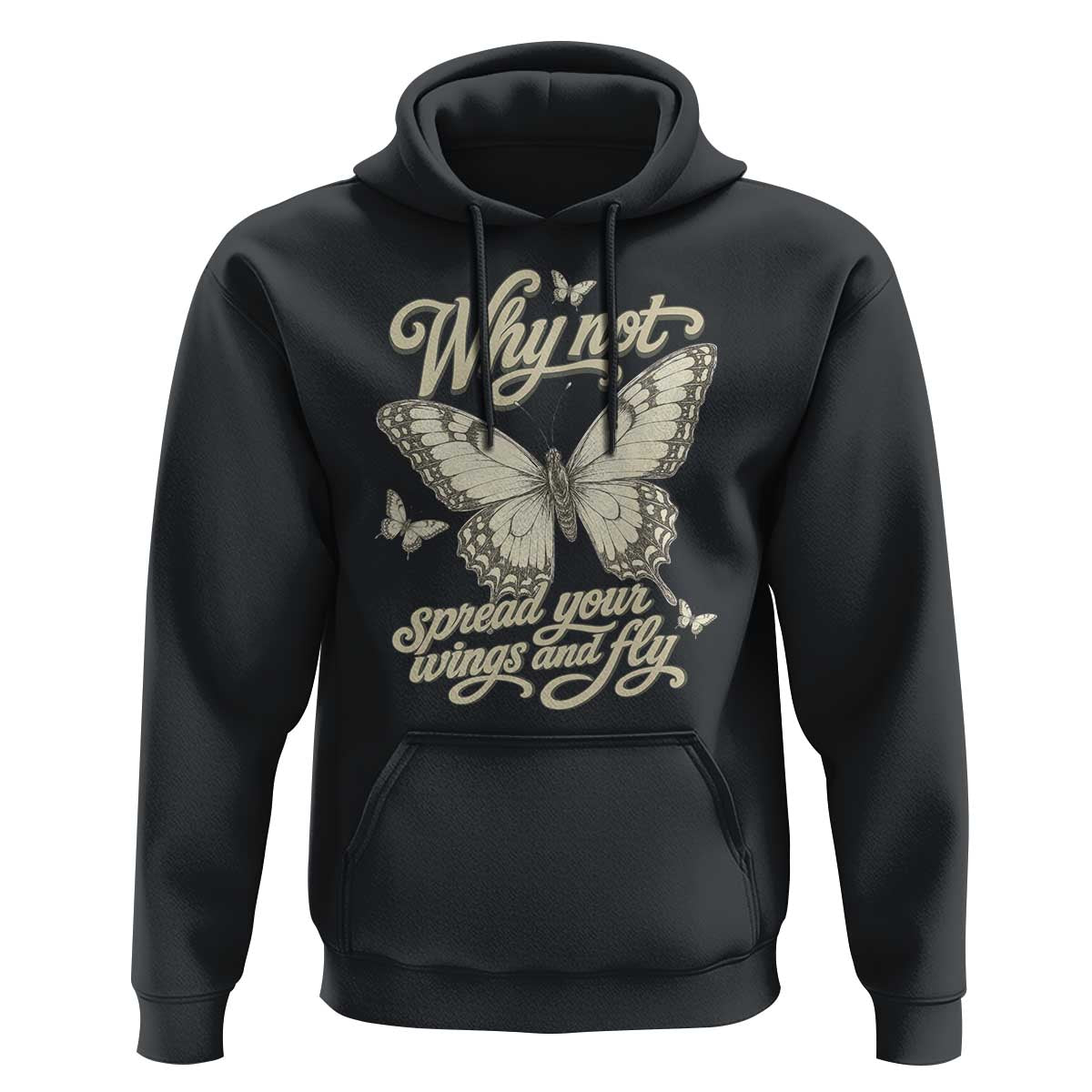 Vintage Retro Cottagecore Butterfly Inspirational Hoodie Why Not Spread Your Wings And Fly