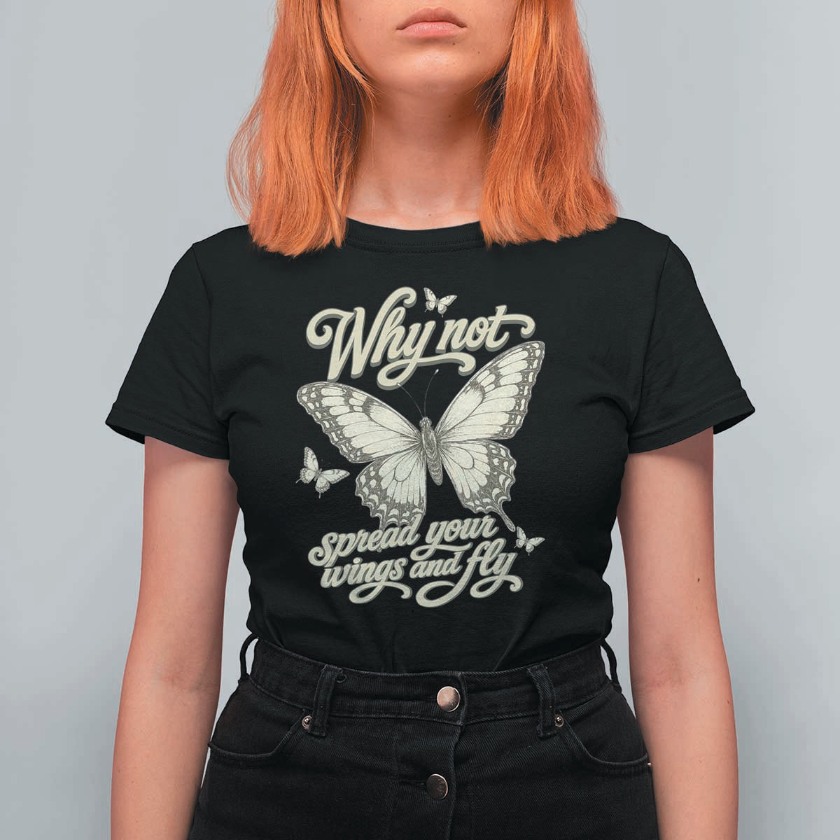 Vintage Retro Cottagecore Butterfly Inspirational T Shirt For Women Why Not Spread Your Wings And Fly