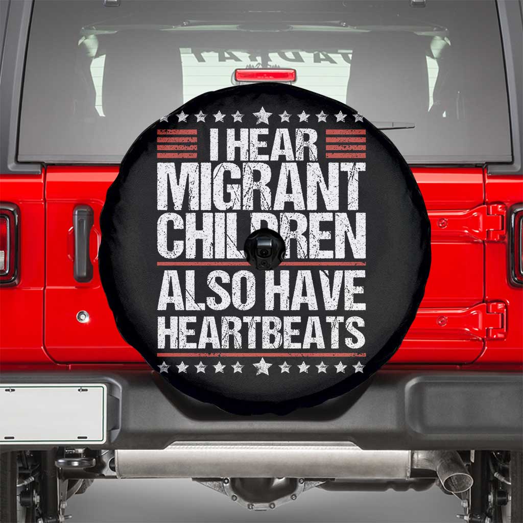 I Hear Migrant Children Also Have Heartbeats Spare Tire Cover Vintage Stars Human Rights Social Justice