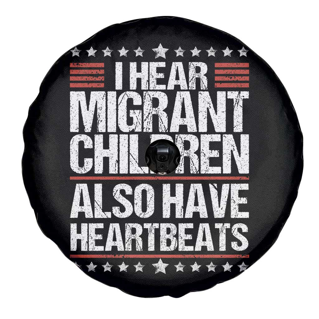 I Hear Migrant Children Also Have Heartbeats Spare Tire Cover Vintage Stars Human Rights Social Justice