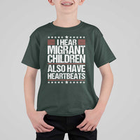 I Hear Migrant Children Also Have Heartbeats T Shirt For Kid Vintage Stars Human Rights Social Justice