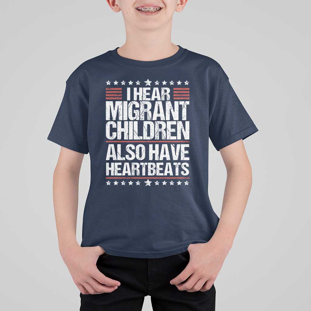 I Hear Migrant Children Also Have Heartbeats T Shirt For Kid Vintage Stars Human Rights Social Justice